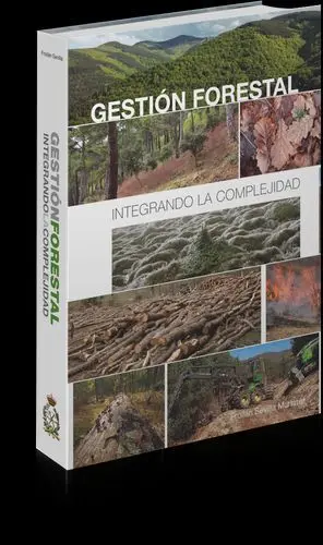 GESTION FORESTAL. INTEGRANDO LA COMPLEJIDAD
