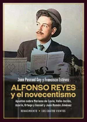 ALFONSO REYES Y EL NOVECENTISMO