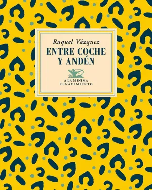 ENTRE COCHE Y ANDÉN ENTRE COCHE Y ANDÉN