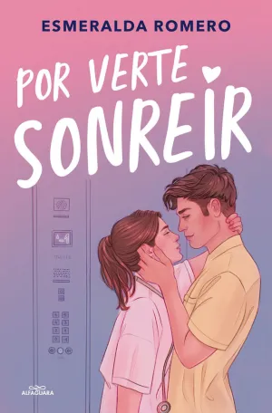 POR VERTE SONREÍR POR VERTE SONREÍR