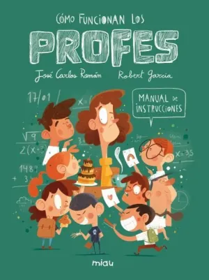 COMO FUNCIONAN LOS PROFES? MANUAL DE INSTRUCCIONES