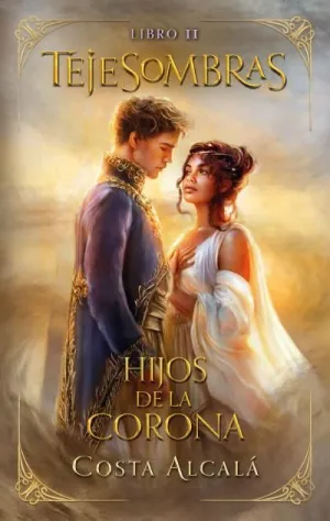 TEJESOMBRAS: HIJOS DE LA CORONA TEJESOMBRAS: HIJOS DE LA CORONA