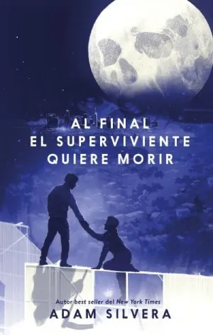 AL FINAL EL SUPERVIVIENTE QUIERE MORIR  VOL III