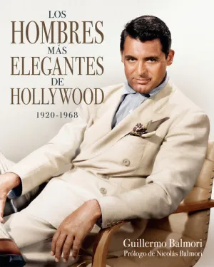HOMBRES MAS ELEGANTES DE HOLLYWOOD (1920-1968), LOS