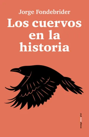 CUERVOS EN LA HISTORIA, LOS
