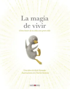 LA MAGIA DE VIVIR LA MAGIA DE VIVIR