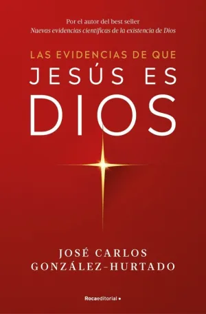 EVIDENCIAS DE QUE JESUS ES DIOS, LAS