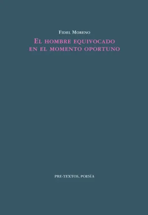 HOMBRE EQUIVOCADO EN EL MOMENTO OPORTUNO, EL