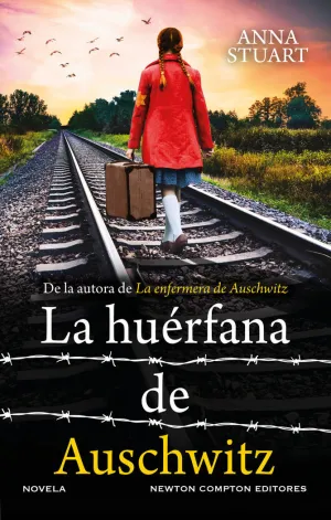 LA HUERFANA DE AUSCHWITZ LA HUERFANA DE AUSCHWITZ