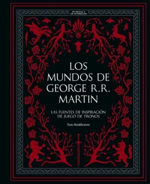 LOS MUNDOS DE GEORGE R. R. MARTIN