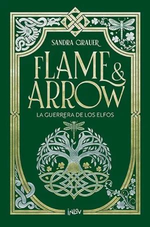 LA GUERRERA DE LOS ELFOS. FLAME & ARROW 2