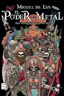EL PODER DEL METAL