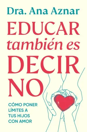 EDUCAR TAMBIEN ES DECIR NO