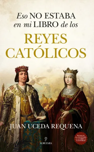 ESO NO ESTABA EN MI LIBRO DE LOS REYES CATOLICOS