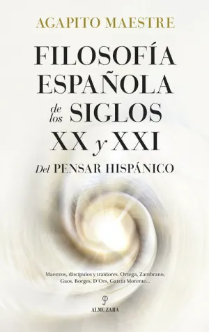 FILOSOFÍA ESPAÑOLA DE LOS SIGLOS XX Y XXI FILOSOFÍA ESPAÑOLA DE LOS SIGLOS XX Y XXI