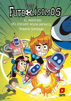 LOS FUTBOLÍSIMOS 28: EL MISTERIO DEL ESCAPE ROOM INFINITO