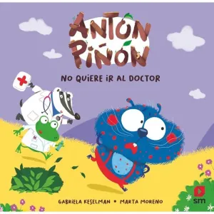 ANTÓN PIÑÓN NO QUIERE IR AL DOCTOR