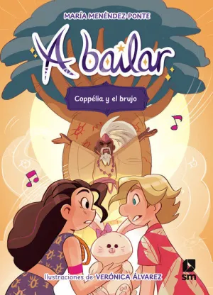 A BAILAR 6: COPPELIA Y EL BRUJO