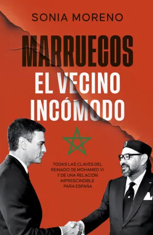 MARRUECOS, EL VECINO INCOMODO