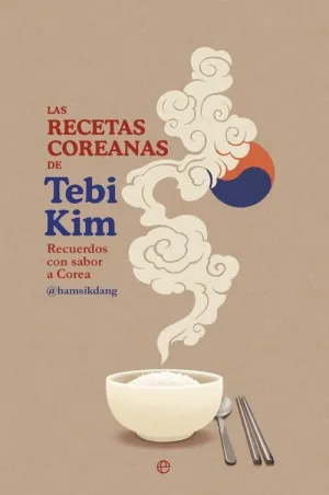 RECETAS COREANAS DE TEBI KIM, LAS