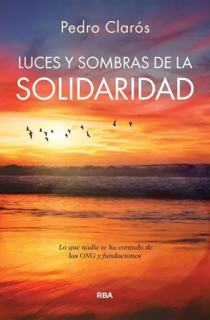 LUCES Y SOMBRAS DE LA SOLIDARIDAD