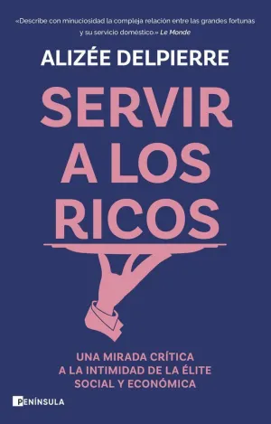 SERVIR A LOS RICOS SERVIR A LOS RICOS