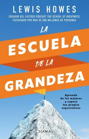 LA ESCUELA DE LA GRANDEZA LA ESCUELA DE LA GRANDEZA