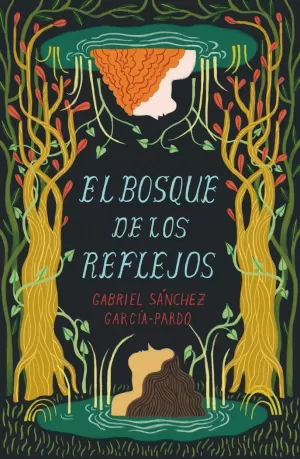 EL BOSQUE DE LOS REFLEJOS