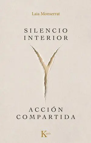 SILENCIO INTERIOR Y ACCIÓN COMPARTIDA