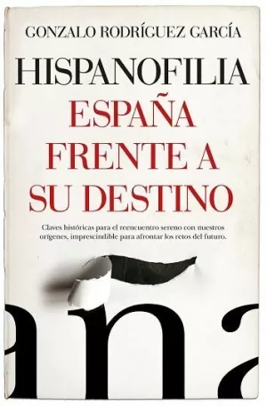 HISPANOFILIA (LEB). ESPAÑA FRENTE A SU DESTINO HISPANOFILIA (LEB). ESPAÑA FRENTE A SU DESTINO