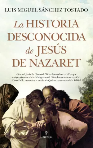 HISTORIA DESCONOCIDA DE JESUS DE NAZARET