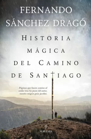 HISTORIA MAGICA DEL CAMINO DE SANTIAGO