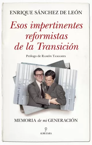 ESOS IMPERTINENTES REFORMISTAS DE LA TRANSICION