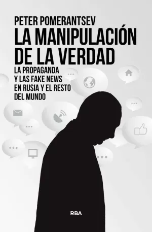 LA MANIPULACIÓN DE LA VERDAD LA MANIPULACIÓN DE LA VERDAD