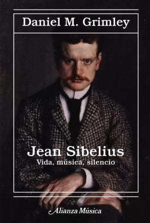 JEAN SIBELIUS: VIDA, MUSICA, SILENCIO