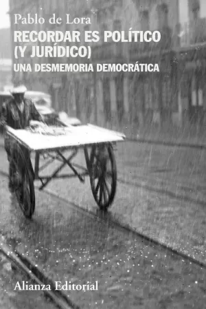 RECORDAR ES POLITICO (Y JURIDICO) RECORDAR ES POLITICO (Y JURIDICO)