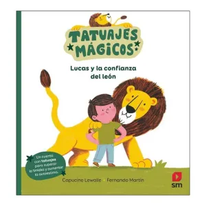 LUCAS Y LA CONFIANZA DEL LEÓN