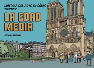 EDAD MEDIA, LA. HISTORIA DEL ARTE EN COMIC Nº 2