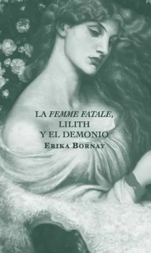 FEMME FATALE LILITH Y EL DEMONIO,LA FEMME FATALE LILITH Y EL DEMONIO,LA