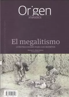 ORIGEN 11: EL MEGALITISMO