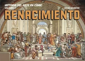 HISTORIA DEL ARTE EN CÓMIC. V. III EL RENACIMIENTO