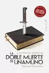 LA DOBLE MUERTE DE UNAMUNO LA DOBLE MUERTE DE UNAMUNO