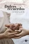DULCES RECUERDOS DULCES RECUERDOS