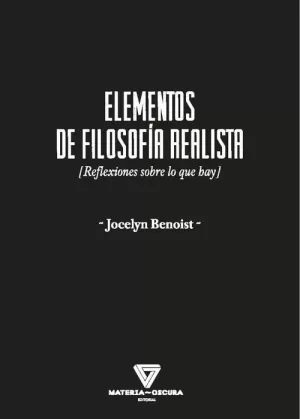 ELEMENTOS DE FILOSOFÍA REALISTA ELEMENTOS DE FILOSOFÍA REALISTA