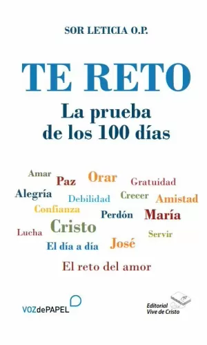 TE RETO. LA PRUEBA DE LOS 100 DÍAS TE RETO. LA PRUEBA DE LOS 100 DÍAS