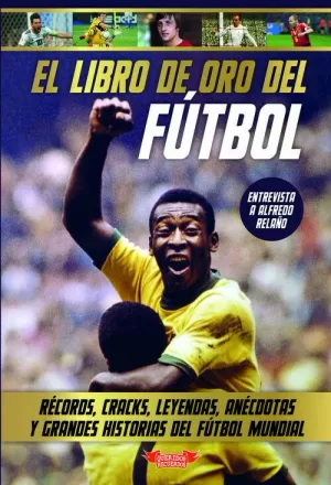 EL LIBRO DE ORO DEL FÚTBOL EL LIBRO DE ORO DEL FÚTBOL