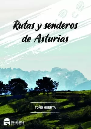 RUTAS Y SENDEROS DE ASTURIAS - DELALLAMA