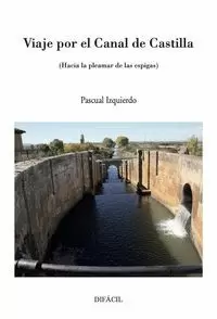 VIAJE POR EL CANAL DE CASTILLA