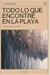 TODO LO QUE ENCONTRE EN LA PLAYA TODO LO QUE ENCONTRE EN LA PLAYA