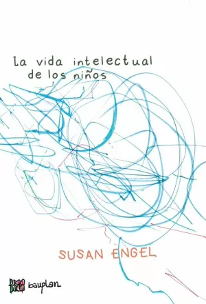 VIDA INTELECTUAL DE LOS NIÑOS, LA VIDA INTELECTUAL DE LOS NIÑOS, LA